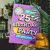  A colourful flyer that reads '25th Birthday Party'.
