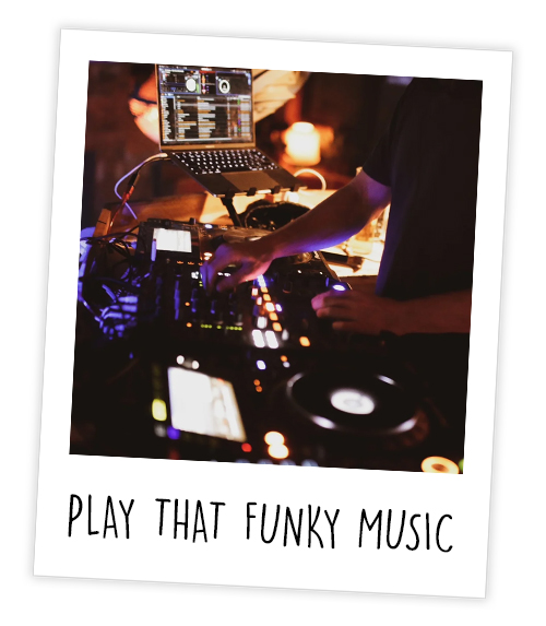 A Polaroid of a DJ with the caption Play That Funky Music