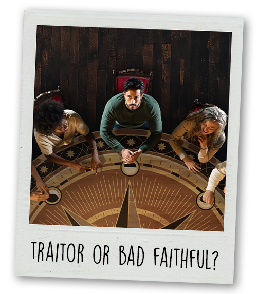 A Polaroid of a Traitors style round table with the caption Traitor Or Bad Faithful