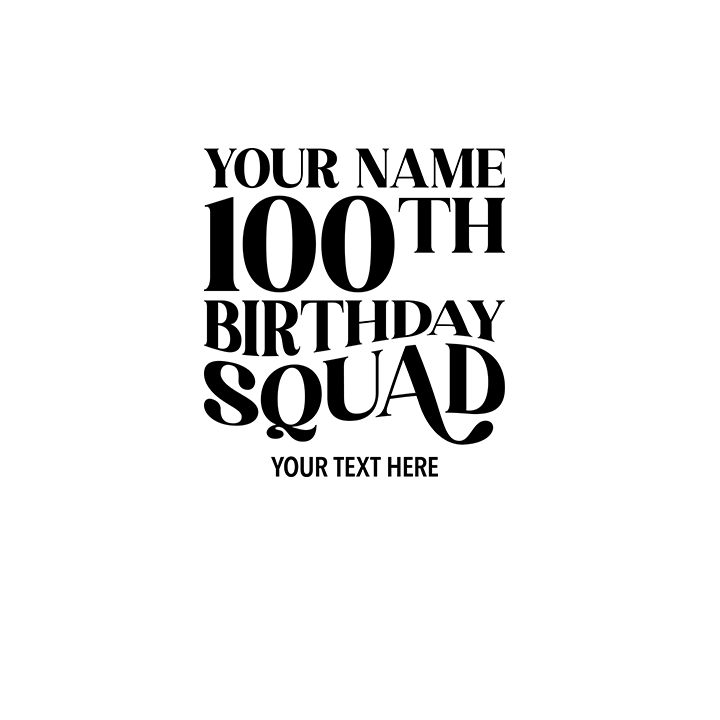 Fancy Birthday Squad - 100th T-Shirts - Custom - front view