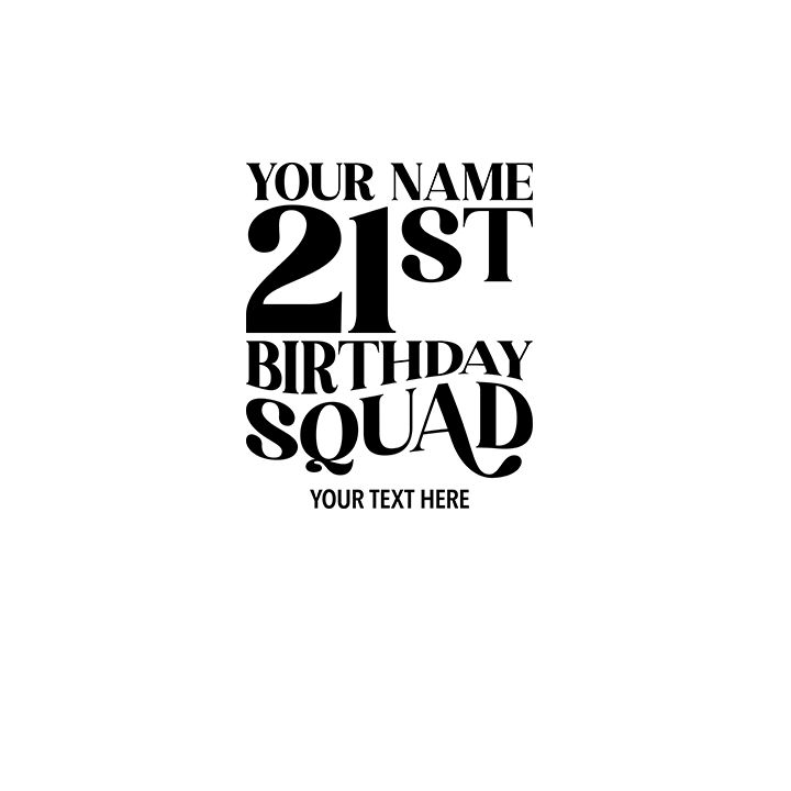 Fancy Birthday Squad - 21st T-Shirts - Custom - front view