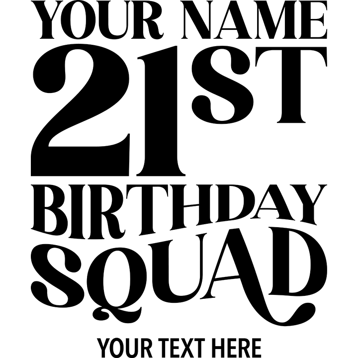 Fancy Birthday Squad - 21st T-Shirts - Custom - zoom view'