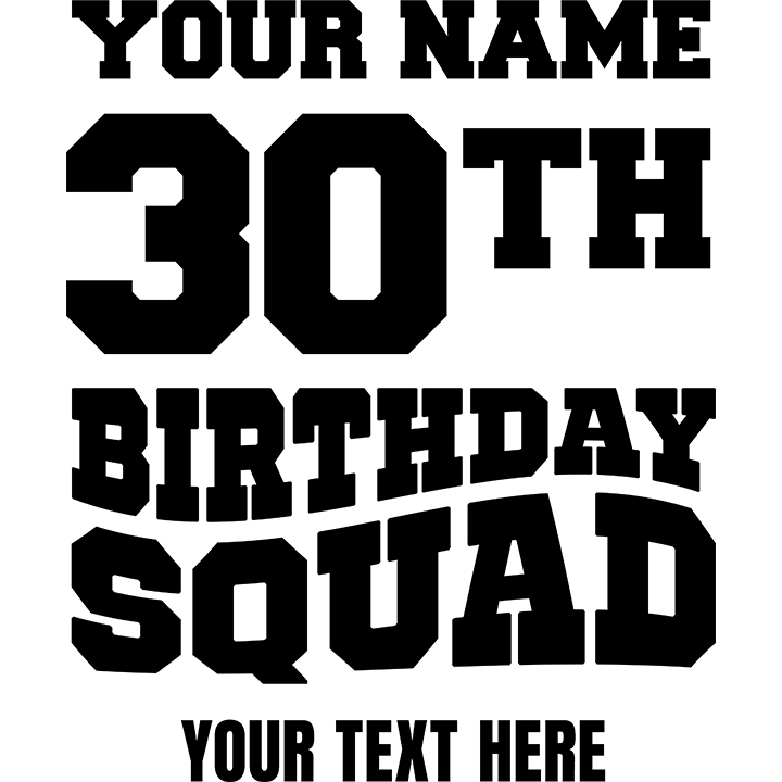 Bold Birthday Squad - 30th T-Shirts - Custo - zoom view'