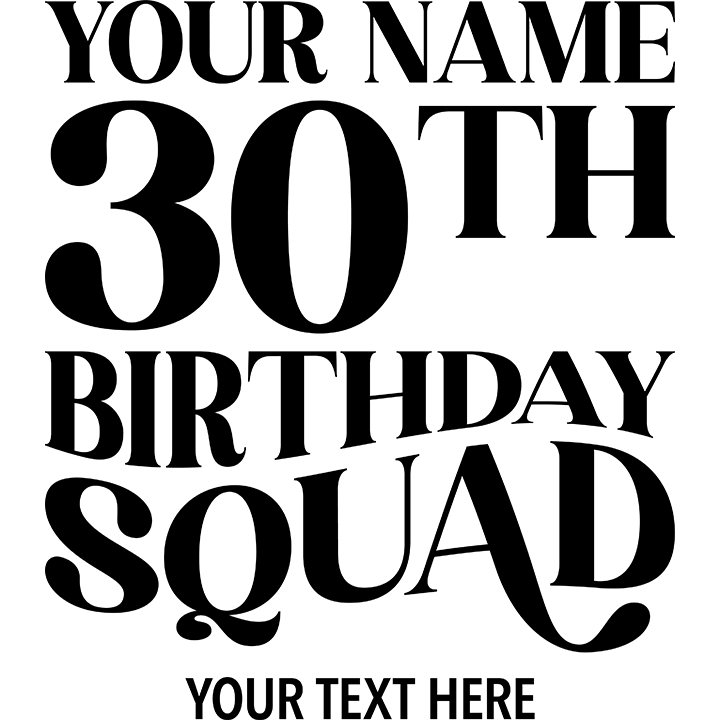 Fancy Birthday Squad - 30th T-Shirts - Custom - zoom view'