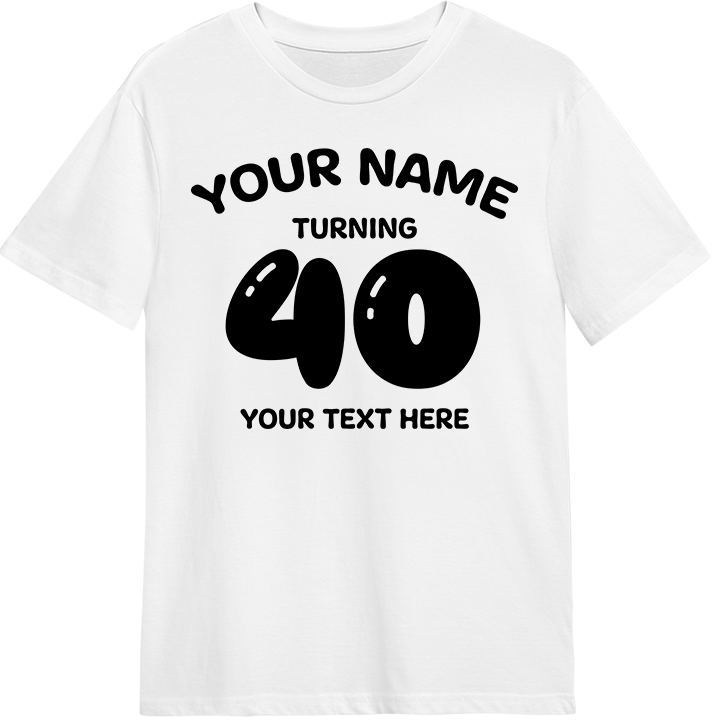 A custom 40th birthday shirt with 40 in a balloon font and space for the birthday person's name and an additional line of text 