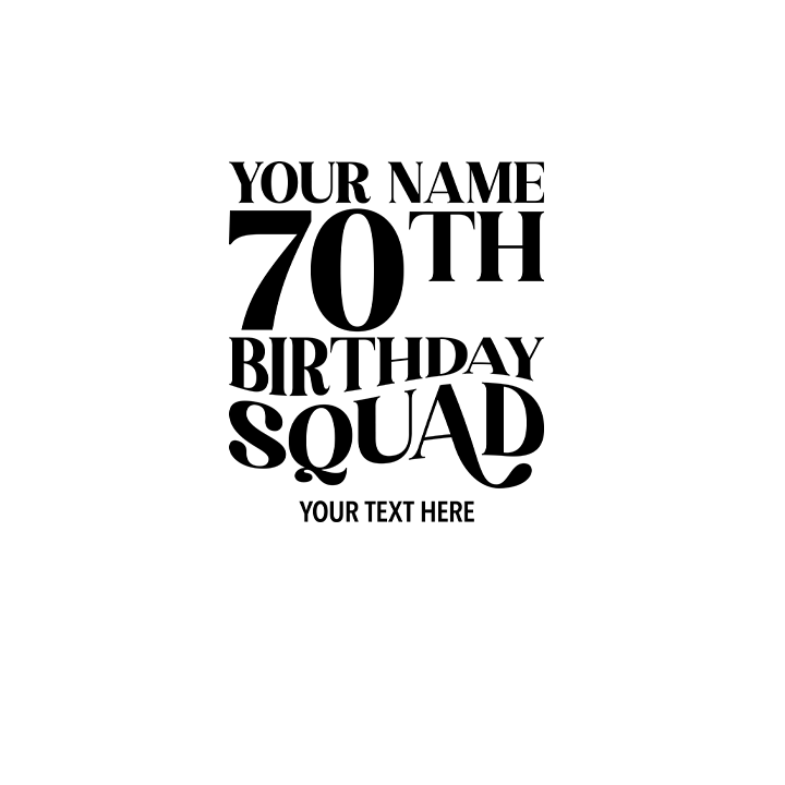 Fancy Birthday Squad - 70th T-Shirts - Custom - front view