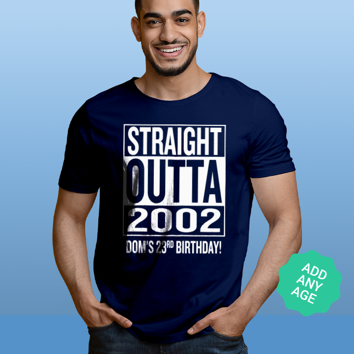 Straight Outta Birthday - Any Age T-Shirt