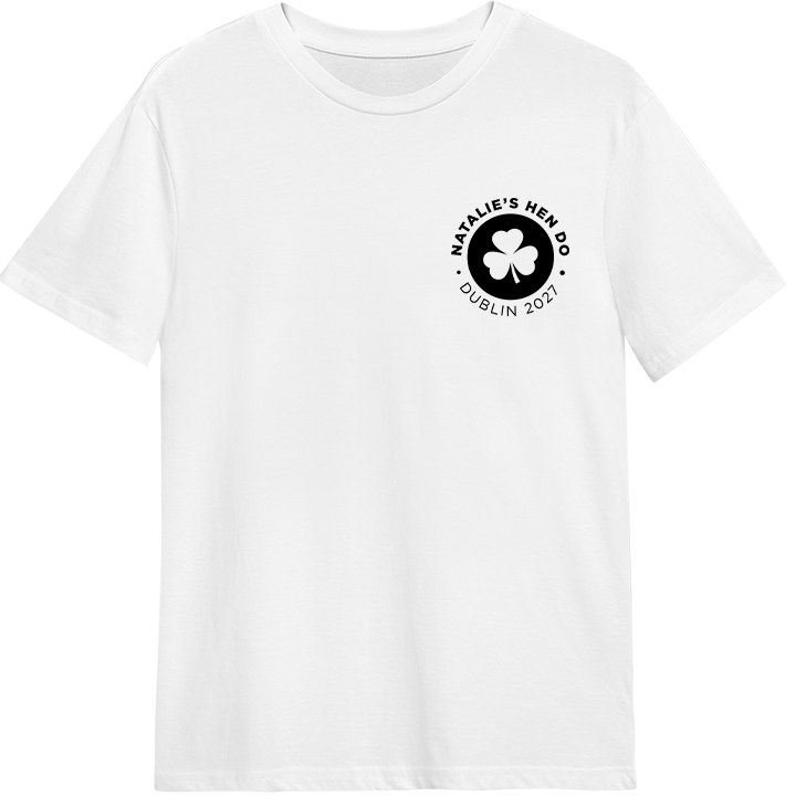 A custom hen do t shirt that has a subtle emblem in the top right hand corner of a shamrock with the custom text Natalie's Hen Do Dublin 2027 around it 