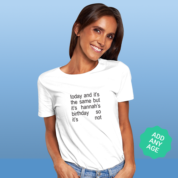 Woman modelling a white t-shirt with editable 'Brat' text that reads 'today and it's the same but it's hannah's birthday do so it's not'. 