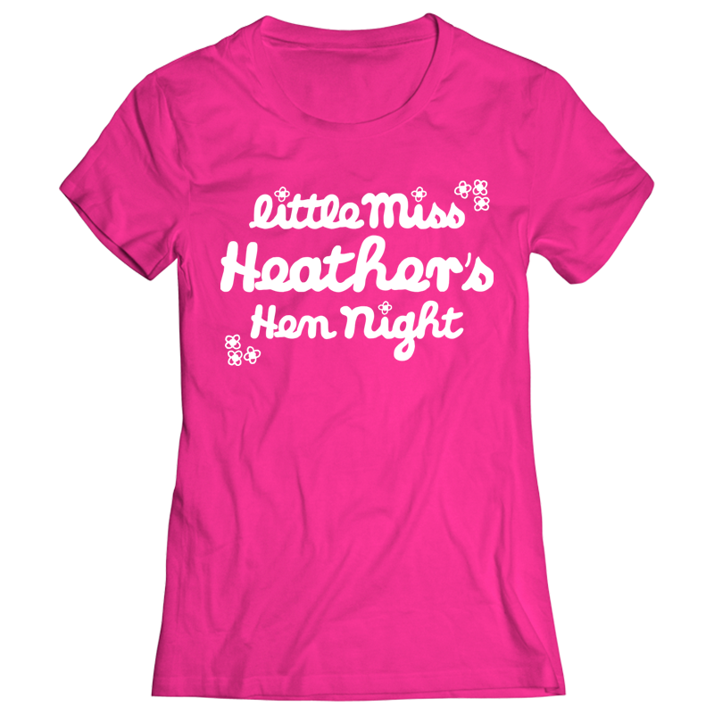 Little Miss Hen Night T-Shirts - front view