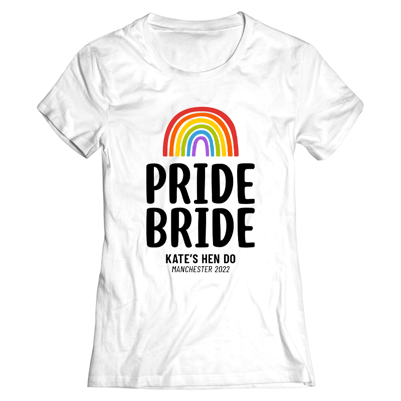 Pride Bride Hen Do T-Shirts - front view