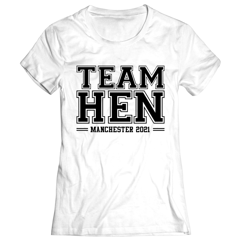 Team Hen, Hen Do T-Shirt - front view