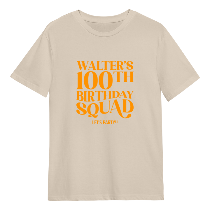 A custom 100th birthday shirt which has the custom text Walter's 100th Birthday Squad, Let's Party!! in a fancy font