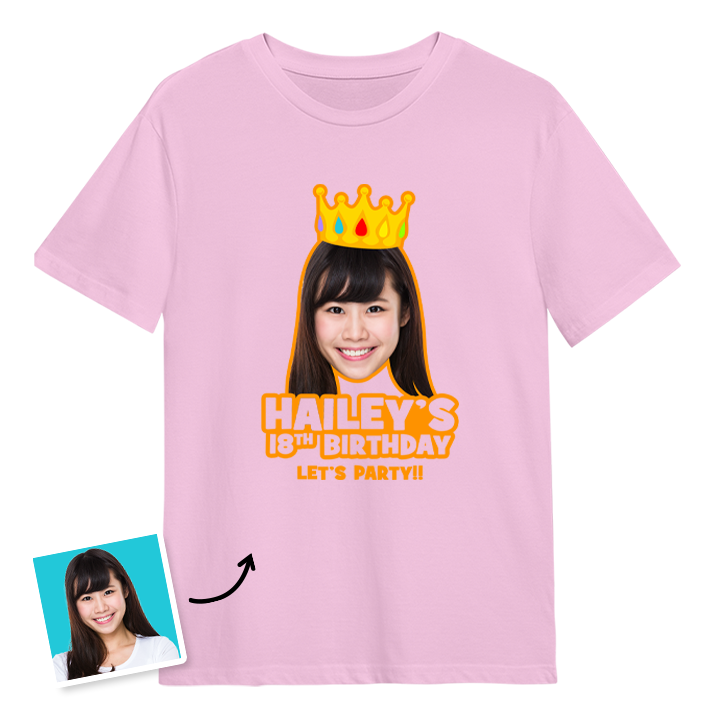 A custom 18th birthday t-shirt with a woman's face on it wearing a crown with custom text reading Hailey's 18th Birthday, Let's Party!!