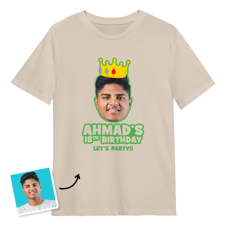 A custom 18th birthday t-shirt with a man's face on it wearing a crown with custom text reading Ahmad's 18th Birthday, Let's Party!!