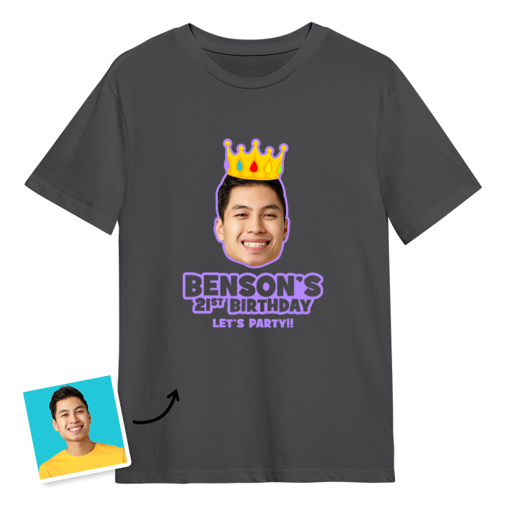 A custom 16th birthday t-shirt with a man's face on it wearing a crown with custom text reading Benson's 21st Birthday, Let's Party!!