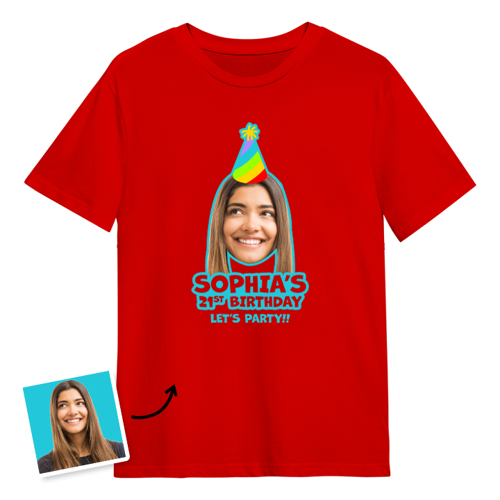 Birthday hat custom photo t shirt with a man's face on it who is wearing a party hat and the custom text Sophia's 21st birthday, let's party!!