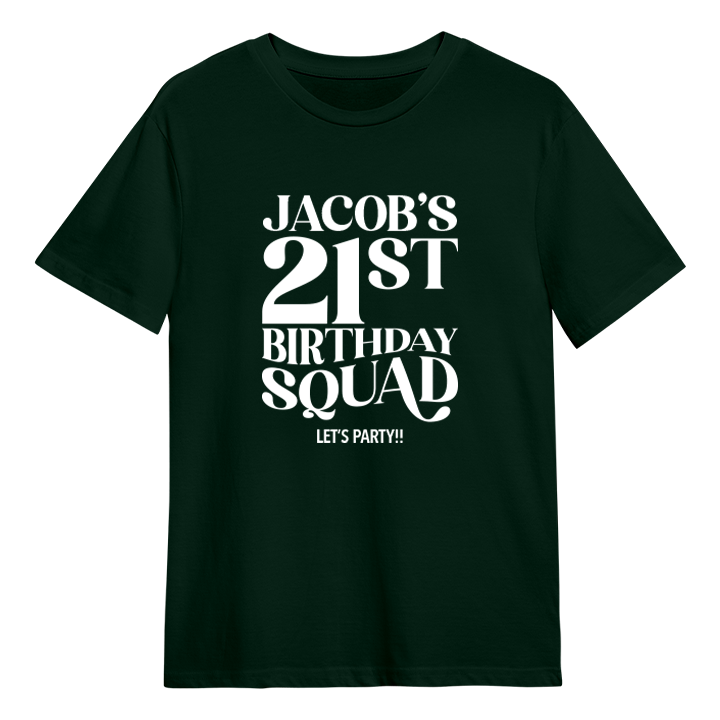 A custom 21st birthday shirt which has the custom text Jacob's 21st Birthday Squad, Let's Party!! in a fancy font