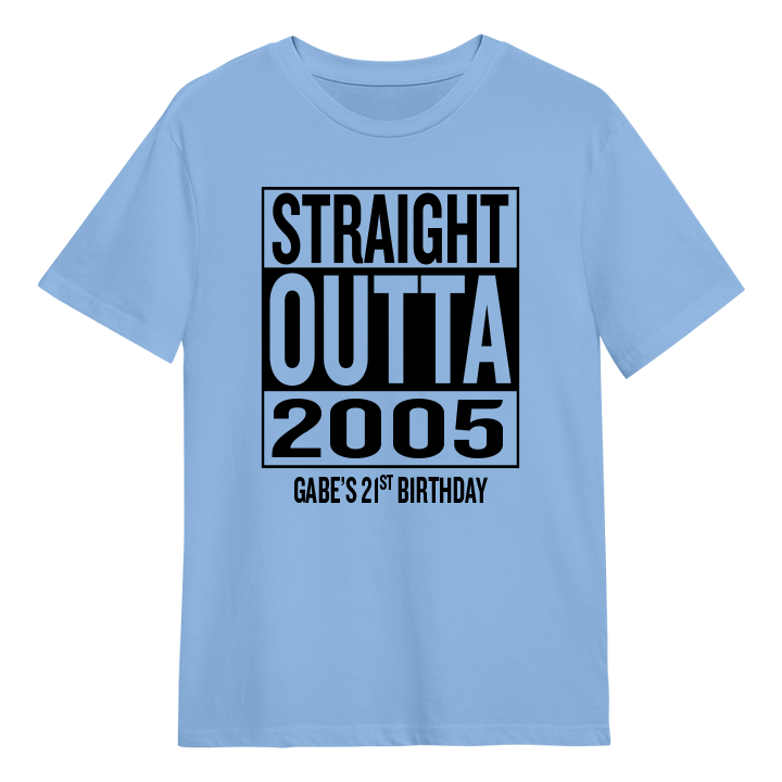A straight outta compton themed 21st birthday t-shirt that reads Straight Outta 2005 and the custom text Gabe's 21st Birthday