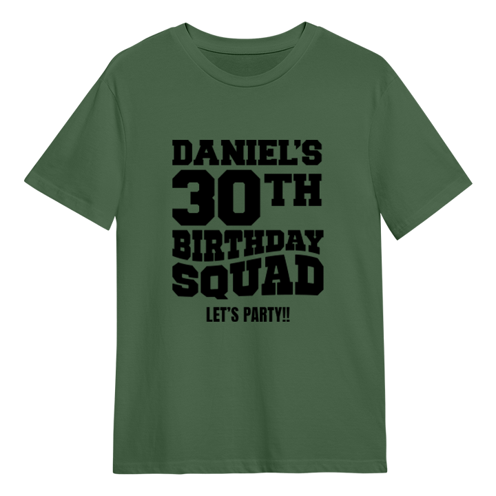 A custom 30th birthday shirt which has the custom text Daniel's 30th Birthday Squad, Let's Party!! in a bold blocky font
