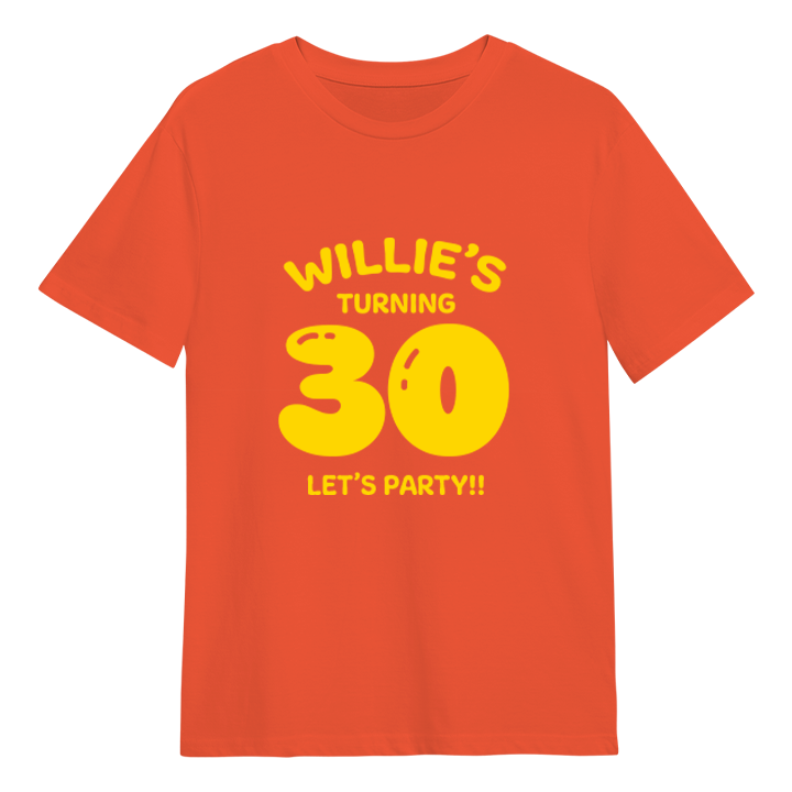 A custom 30th birthday t-shirt which has the custom text Willie's turning 30, Let's Party!! with the 30 in a balloon text