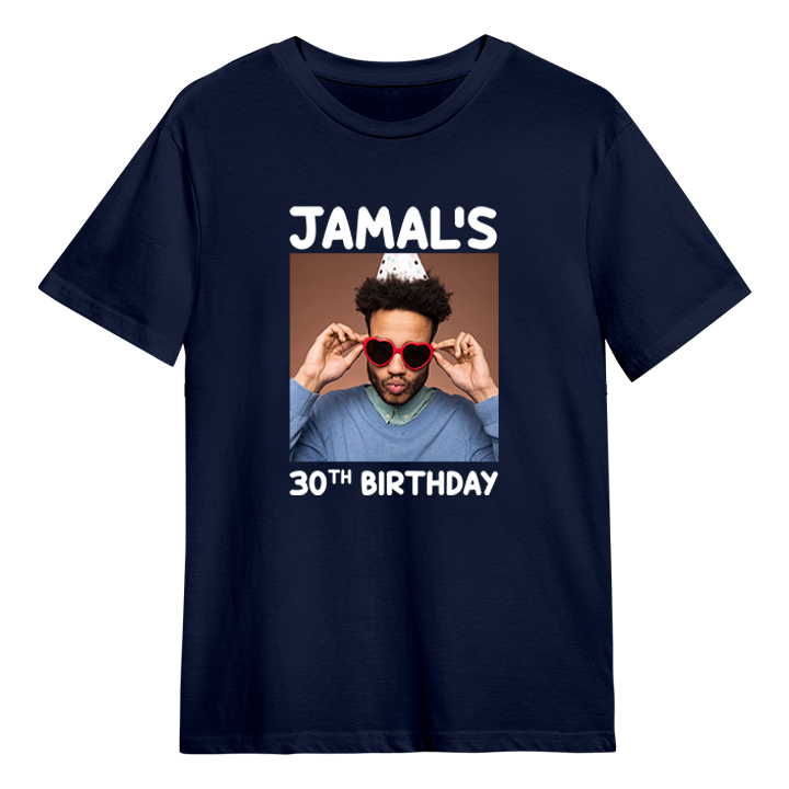 A custom birthday shirt that has had a photograph of a man in a party hat added to it with the custom text Jamal's 30th Birthday