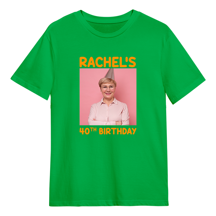 A custom birthday shirt that has had a photograph of a woman in a party hat added to it with the custom text Rachel's 40th Birthday