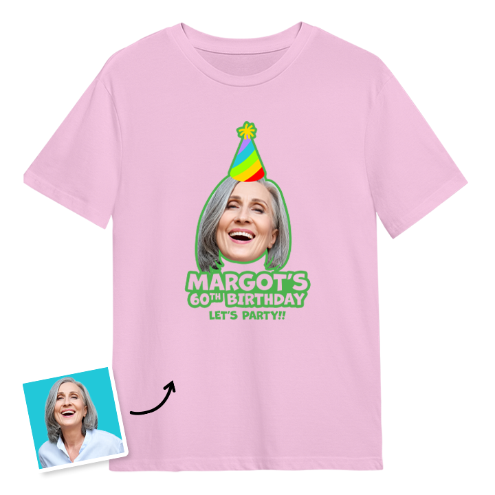 Birthday hat custom photo t shirt with a woman's face on it who is wearing a party hat and the custom text Margot's 60th birthday, let's party!!