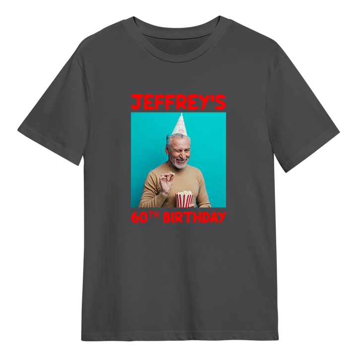 A custom birthday shirt that has had a photograph of a man in a party hat added to it with the custom text Jeffrey's 60th Birthday