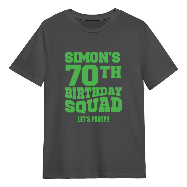 A custom 70th birthday shirt which has the custom text Simon's 70th Birthday Squad, Let's Party!! in a bold blocky font