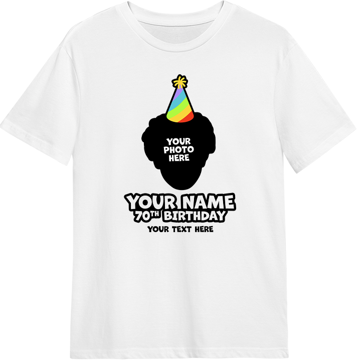 A custom 70th birthday shirt where you can add a person's picture so it looks like they're wearing a rainbow coloured party hat, as well as custom text 