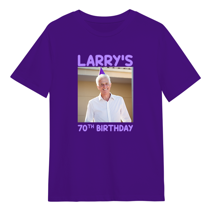 A custom birthday shirt that has had a photograph of a man in a party hat added to it with the custom text Larry's 70th birthday