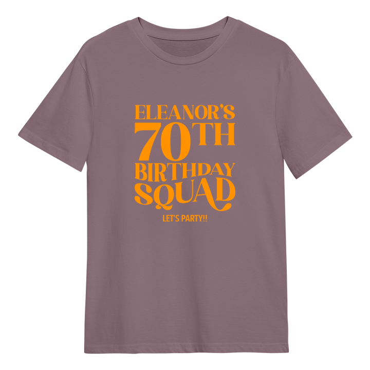 A custom 70th birthday shirt which has the custom text Eleanor's 70th Birthday Squad, Let's Party!! in a fancy font