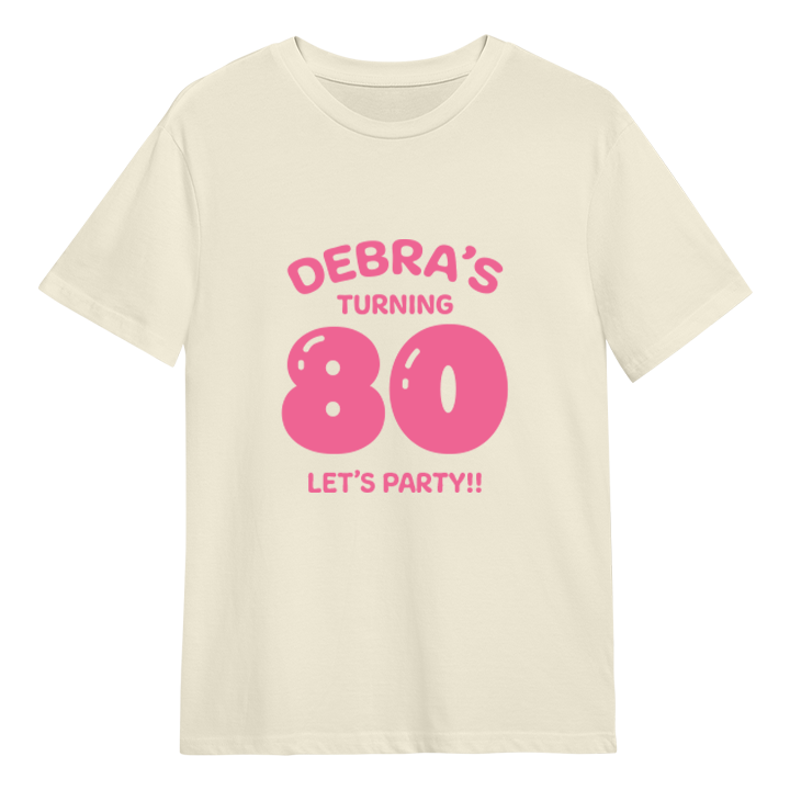A custom 80th birthday t-shirt which has the custom text Debra's turning 80, Let's Party!! with the 80 in a balloon text