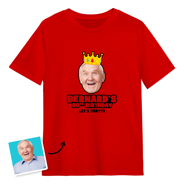 A custom 80th birthday t-shirt with a man's face on it wearing a crown with custom text reading Bernard's 80th Birthday, Let's Party!!