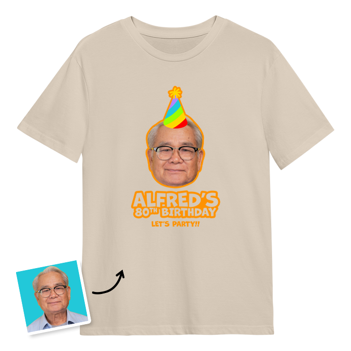 Birthday hat custom photo t shirt with a man's face on it who is wearing a party hat and the custom text Alfred's 80th birthday, let's party!!
