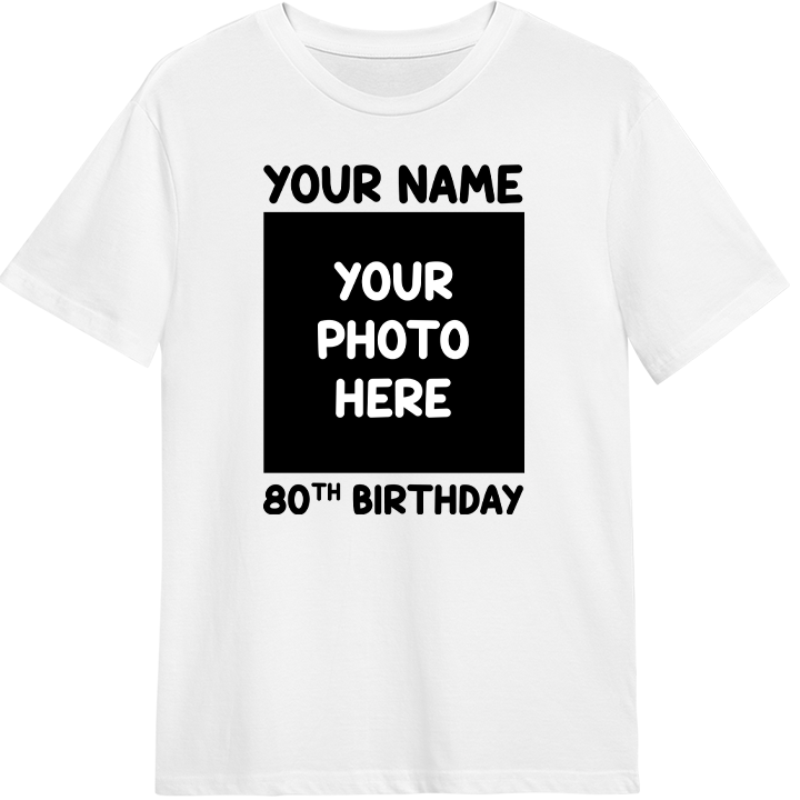 A custom 80th birthday t shirt that can be edited with a large picture of someone as well as two lines of custom text, one above and one below the photo 