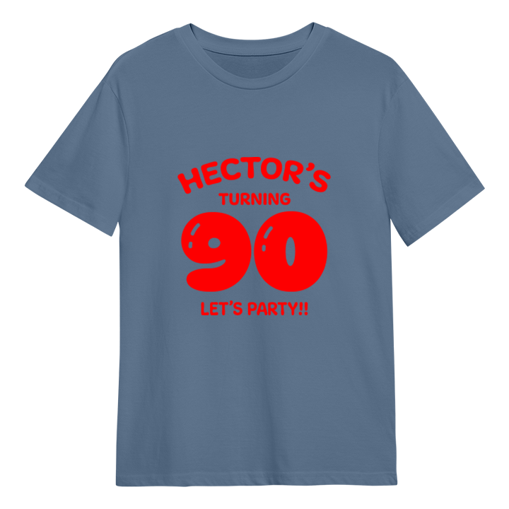 A custom 90th birthday t-shirt which has the custom text Hector's turning 90, Let's Party!! with the 90 in a balloon text