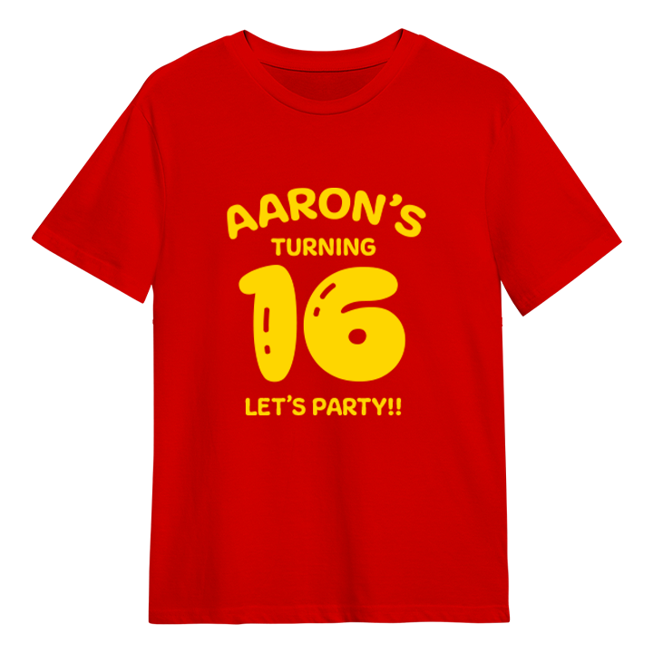 A custom birthday shirt with 16 in a balloon font that has been personalised with the custom text Aaron's turning 16, Let's Party!! 