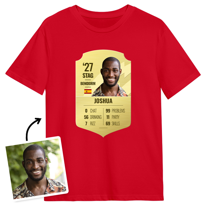 A red stag do t shirt that's in the style of FIFA footballers player stats which you can customise with the stag's photo and personalised stats like 0 chat, 99 problems etc