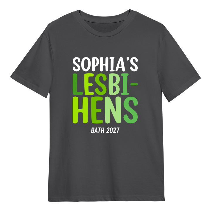 A Hen party lesbian 'lesbi-hens' t-shirt that has green writing that reads Sophia's Lesbi-Hens Bath 2027