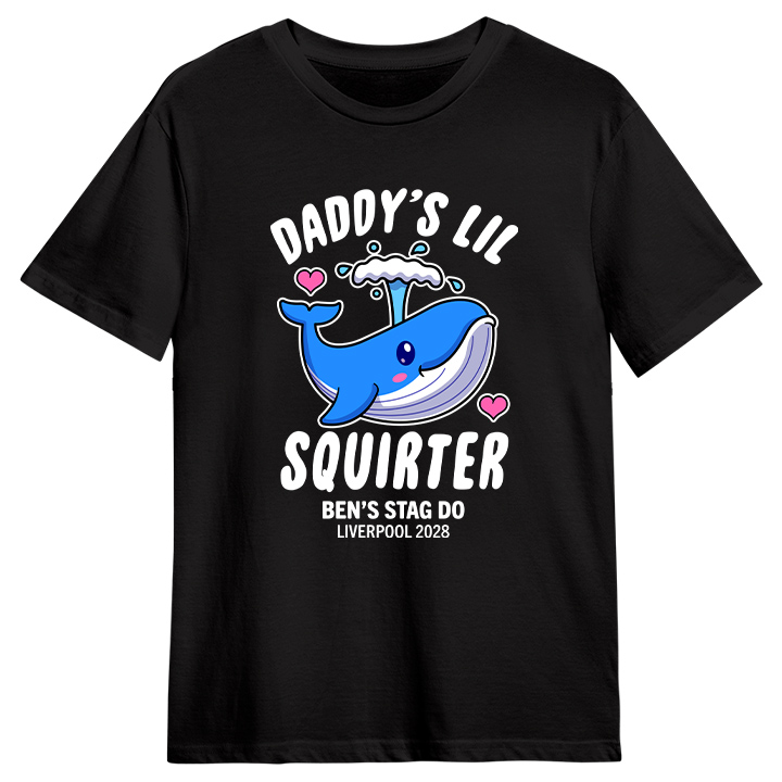 A custom black stag do t shirt with a cartoon whale on it and the text daddy's lil squirter Ben's stag do Liverpool 2028