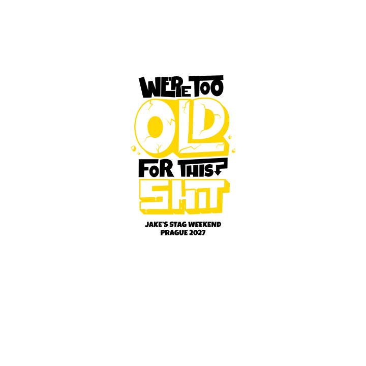 Too Old T-Shirt - front view