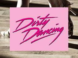 Bright pink Dirty Dancing text on a pink backdrop, over an image of a woman's feet dancing