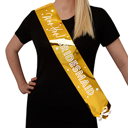 Shiny gold Bridesmaid sash.